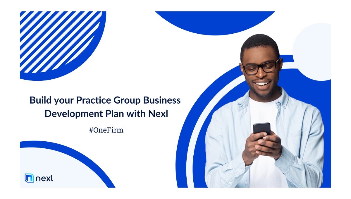 Build Your Practice Group Business Development Plan with Nexl