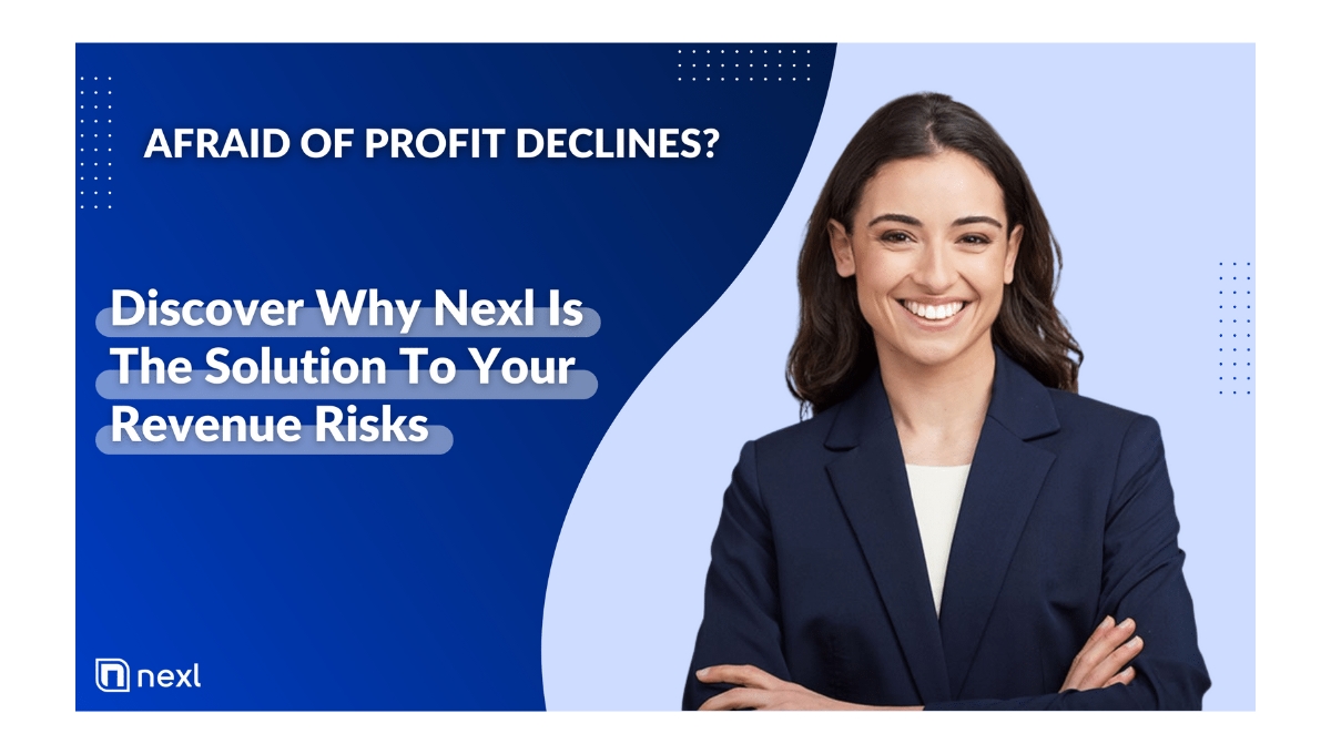 Discover Why Nexl is the Solution to Your Revenue Risks