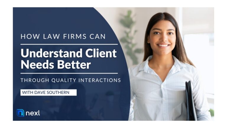 How Law Firms Can Understand Client Needs Better Through Quality Interactions