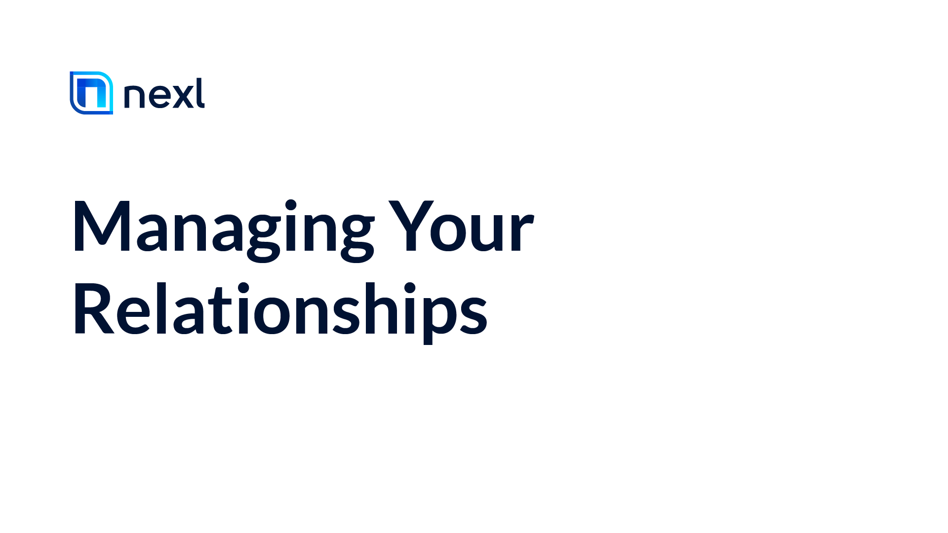 Managing Your Relationships