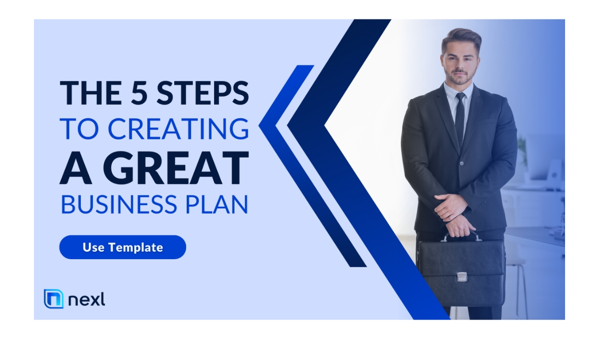 5 Steps to Creating a Great Business Plan