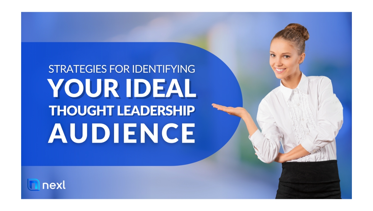 Strategies for Identifying Your Ideal Thought Leadership Audience